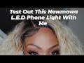 Product Review! Test Out This Newmowa 60 LED High Power Phone Light With Me.