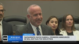 Sacramento Mayor Darrell Steinberg not running for reelection in 2024; Assemblyman Kevin McCarty in