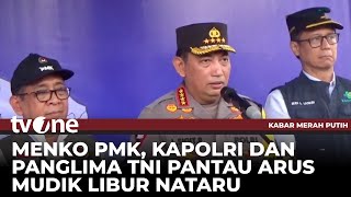 Menko PMK, Kapolri \u0026 Panglima TNI Tinjau Posko Mudik | Kabar Merah Putih tvOne