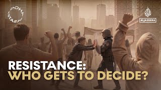 Resistance: who gets to decide? | Doha Debates