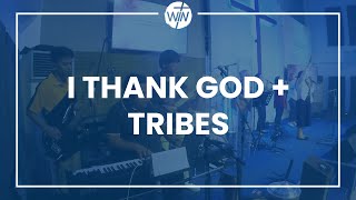 I Thank God + Tribes | Maverick City Music / Victory Worship  || WIN Better Living, Parañaque