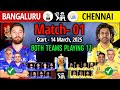 IPL 2025 First Match | Bangaluru vs Chennai | Match Info And Both Teams Playing 11 | RCB vs CSK 2025