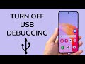 How To Turn Off USB Debugging On Android Phone