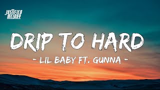 Lil Baby x Gunna - Drip Too Hard (Lyrics)