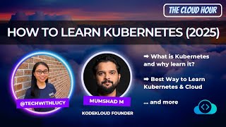 How to learn Kubernetes \u0026 Cloud in 2025 (ft. KodeKloud Founder \u0026 CEO)