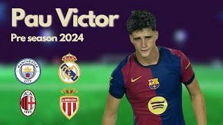 Pau Victor 2024 ● Pre-season Show