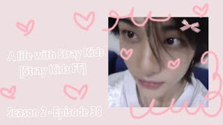 [I'm not perfect for you] | A Life With Stray Kids [Stray Kids FF] [Season 2 Ep.38]