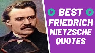 Friedrich Nietzsche  Famous Quotes - part 1