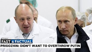 Fast & Factual LIVE: Wagner Group Rebelled to Avoid Destruction by Russia, Says Chief Prigozhin