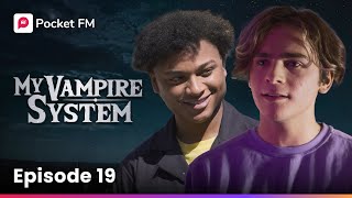 My Vampire System | Ep 19 - Pushed into a Deadly Portal by My Best Friend! | Pocket FM