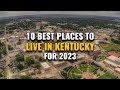 10 Best Places to Live in Kentucky for 2023