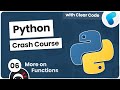 Python Crash Course #6 - More on Functions