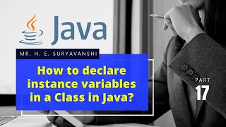 How to declare instance variables in a Class in Java? (17) || #Java Programming