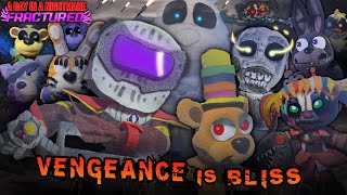 A day in a nightmare FRACTURED: Vengeance is Bliss