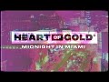 Heart Of Gold - Midnight In Miami (OFFICIAL MUSIC VIDEO)