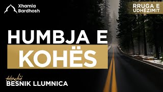 Rruga e udhëzimit | 04 - Humbja e kohës - Besnik Llumnica