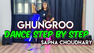 Ghungroo (Sapna Chaudhary) - Step By Step - Dance Tutorial - Ghungroo Toot Jayega Dance