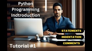 Introduction to python programming | Python Installation | Statements | Indentation | Comments