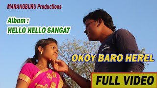 OKOY BARO HEREL new santali video | MARANgBURU Production OKOY BARO HEREL new santali video | MARANgBURU Production