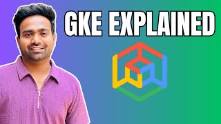 Day-13 | What is Google Kubernetes Engine (GKE) ? | Explained in simple words.