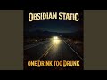 One Drink Too Drunk