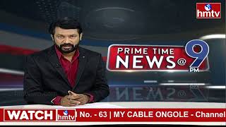 9 PM Prime Time News | News Of The Day | Latest Telugu News | 29-04-2024 | hmtv