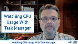 Watching CPU Usage With Task Manager