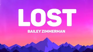 Bailey Zimmerman - Lost (Lyrics) Feat. The Kid Laroi
