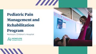 Pain Management and Rehabilitation Program at Nemours Children's Hospital