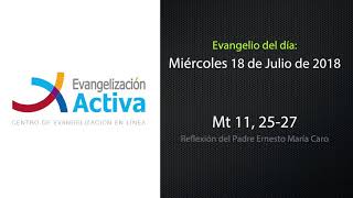 Evangelio del día: 18 de Julio de 2018