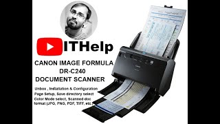 How to Installation & Configuration and Settings for CANON DR-C240 Image Formula Document Scanner