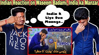 Indian Reaction | India Ka Manzar? Waseem Badami - ARY Digital