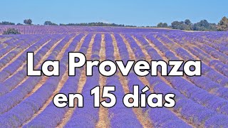 📌 PROVENZA: La Toscana Francesa en 15 días 🟢 GUÍA DE VIAJE (4K) | Avignon, Nimes, Arlés... | Francia