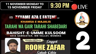 Ayyame FATEMI, MAULANA ROOHE ZAFAR BAHISTE UMME KULSOOM live