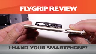 Use your iPhone with 1-hand easily? FlyGrip One-Handed Solution Review