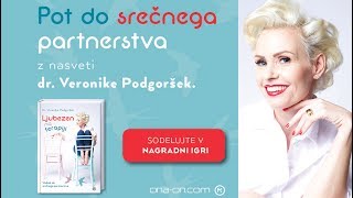 Dr. Veronika Podgoršek: Kaj je dober partnerski odnos? ~ Ljubezen na terapiji