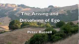 The Arising and Dissolving of Ego