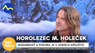 Pokora na horách - horolezec Marek Holeček | Teleráno