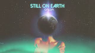 Gallya - Still On Earth