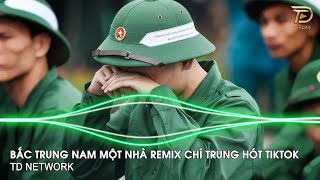 Bắc Trung Nam Một Nhà Remix (TD Network) ~ Nam Quốc Sơn Hà Ta Chung Một Nhà Remix Hot Tiktok