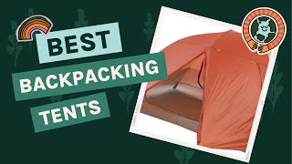 5 Best Backpacking Tents of 2022