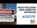 Mesothelioma and Asbestos Exposure