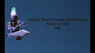 Castle Town {Casual Mode Easy} In 9:38 WR