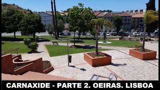 Carnaxide - Parte 2. Oeiras. Lisboa. Portugal. #132