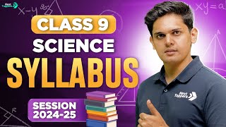 CBSE Science Complete Syllabus For Class 9th 2024-25 | Prashant Kirad | Next Top