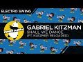 Electro Swing | Gabriel Kitzman feat. Klezmer Reloaded - Shall We Dance