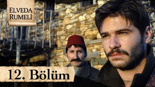 Elveda Rumeli 12. Bölüm - atv