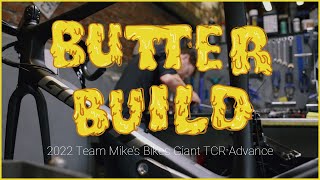 BUTTER BUILD - The 2022 Team Mike's Bikes Giant TCR Advanced