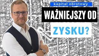 Dlaczego KAPITAŁ OBROTOWY w Firmie Jest Potrzebny? Masz firmę? Warto Wiedzieć.