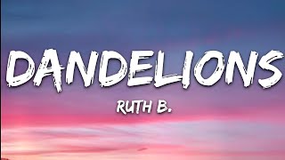 Ruth B. - Dandelions (Lyrics)